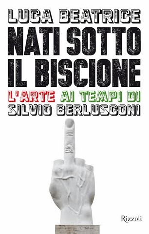 Luca Beatrice - Nati sotto il Biscione